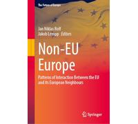 Non-EU Europe: Patterns of Interaction Between the EU and its European Neighbours