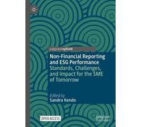 Non-Financial Reporting and ESG Performance: Standards, Challenges, and Impact for the SME of Tomorrow