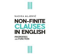 Non-Finite Clauses in English: Properties and Function