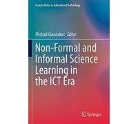 Non-Formal And Informal Science Learning In The Ict Era