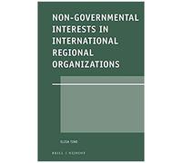 Non-Governmental Interests In International Regional Organizations