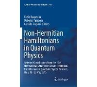 Non-Hermitian Hamiltonians In Quantum Physics