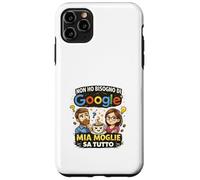 Non Ho Bisogno, Mia Moglie Sa Tutto Amusante Ironica Coque pour iPhone 11 Pro Max