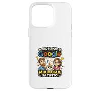 Non Ho Bisogno, Mia Moglie Sa Tutto Amusante Ironica Coque pour iPhone 15 Pro Max