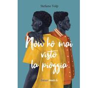 Non ho mai visto la pioggia