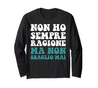 Non Ho Sempre Ragione ma Non sbaglio mai ma Non Ho mai torto Manche Longue