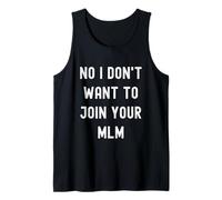 Non I Don't Want to Join Your MLM Funny Anti Multi Marketing Débardeur