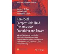 Non-Ideal Compressible Fluid Dynamics For Propulsion And Power