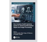 Non-Invasive Health Systems Based on Advanced Biomedical Signal and Image Processing