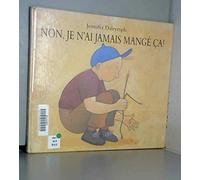 non je n ai jamais mange ca