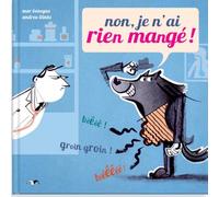 Non, Je N'ai Rien Mangé !