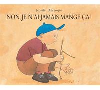 Non, Je N'Ai Jamais Mange Ca !