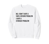 Non, Je n'ai Pas de problème de Disque Vinyle Player Collector Love Sweatshirt