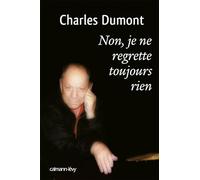 Non, je ne regrette toujours rien