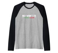 Non, Je ne réparerai Pas Votre Code Manche Raglan