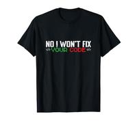 Non, Je ne réparerai Pas Votre Code T-Shirt Graphique avec Valeur