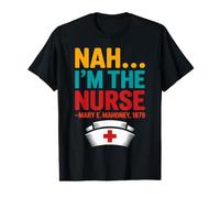 Non, Je suis l'infirmière - Mary E. Mahoney 1879 - Première infirmière Noire T-Shirt Graphique avec Valeur