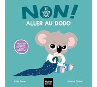 Non, je veux pas ! - Aller au dodo