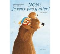 Non ! Je veux pas y aller ! – minedition AG