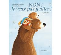 Non ! Je Veux Pas Y Aller !