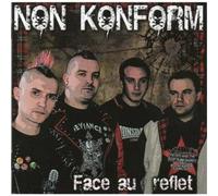 Non Konform - Face Au Reflet