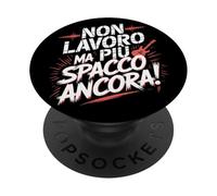 Non Lavoro MA PIU SPACCO Ancora! Pensione Uomo Divertente PopSockets PopGrip Adhésif