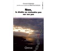 Non, le diable ne reviendra pas sur ses pas - Collectif - Orphie G.doyen Editions - broché - Essai