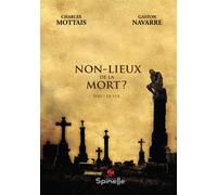 Non-lieux de la mort - Charles Mottais - Spinelle Eds - broché - Essai
