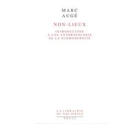 Non-lieux: Introduction à une anthropologie de la surmodernité