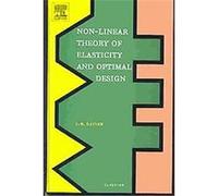 Non-Linear Theory of Elasticity and Optimal Design L. W. Ratner (Auteur)
