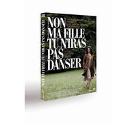 Non Ma Fille Tu N'iras Pas Danser