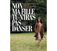 Non Ma Fille, Tu N'iras Pas Danser