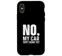 Non, ma Voiture n'est Pas Encore terminée - Racing Car Muscle Car Guy Coque pour iPhone X/XS