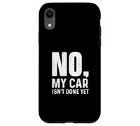 Non, ma Voiture n'est Pas Encore terminée - Racing Car Muscle Car Guy Coque pour iPhone XR