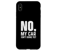 Non, ma Voiture n'est Pas Encore terminée - Racing Car Muscle Car Guy Coque pour iPhone XS Max