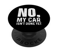 Non, ma Voiture n'est Pas Encore terminée - Racing Car Muscle Car Guy PopSockets PopGrip Adhésif