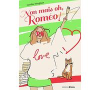 Non mais oh, Roméo !