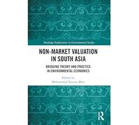 Non-Market Valuation in South Asia: Bridging Theory and Practice in Environmental Economics