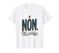 Non Merci D'avance Humour Sarcastique Français T-Shirt