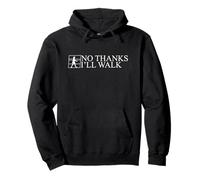 Non, Merci, I'll Walk Apparel Sweat à Capuche