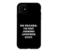 Non Merci. Je ne rejoins Pas Un Autre culte. Drôle de Blague Meme Coque pour iPhone 11