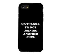 Non Merci. Je ne rejoins Pas Un Autre culte. Drôle de Blague Meme Coque pour iPhone SE (2020) / 7/8