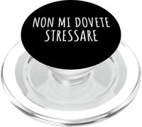 Non mi dovete stressare Frase Divertente Ironica Arrogante PopSockets PopGrip pour MagSafe