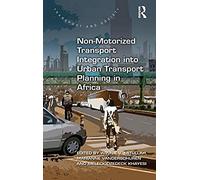 Non-Motorized Transport Integration Into Urban Transport Planning In Africa