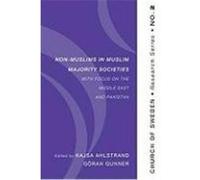 Non-Muslims in Muslim Majority Societies - With Focus on the Middle East and Pakistan