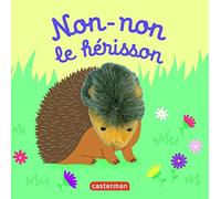 Non-non le hérisson – Livre marionnette pour bébé – dès 3 mois – Casterman
