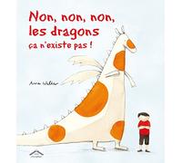 Non non non les dragons ça n'existe pas