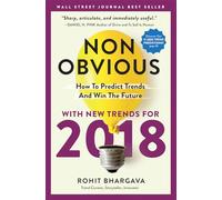 Non-Obvious 2018 Edition: How To Predict Trends And Win The Future