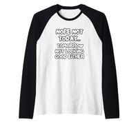Non, Pas Aujourd'hui. Demain, Ça S'annonce Mal Non Plus. Manche Raglan