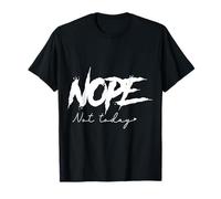 Non, Pas Aujourd'hui Emotion Retro Sass Energy T-Shirt